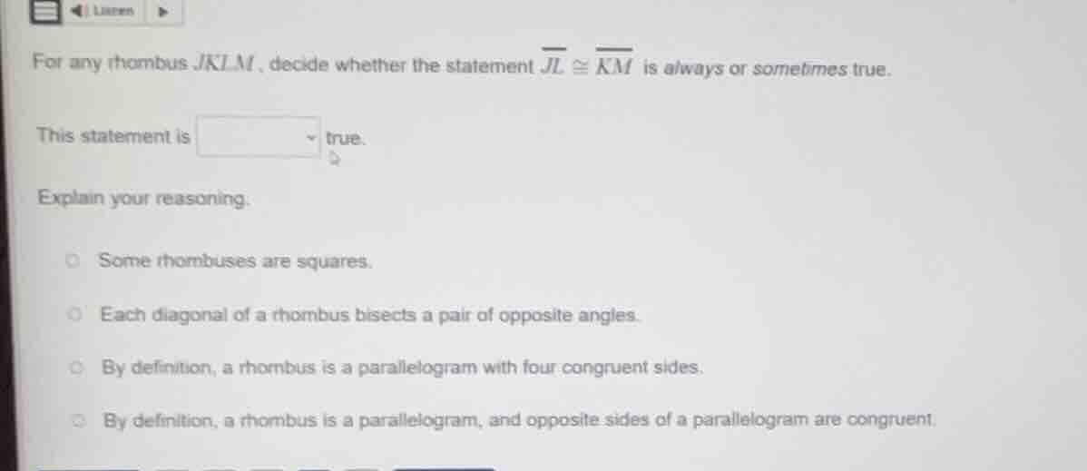 for any rhombus jklm, decide whether the statement (overline{jl} cong o…