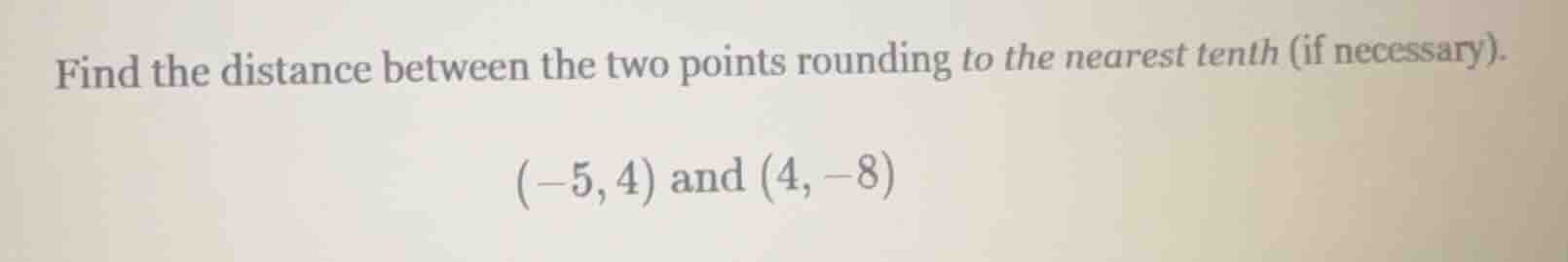 find the distance between the two points rounding to the nearest tenth …