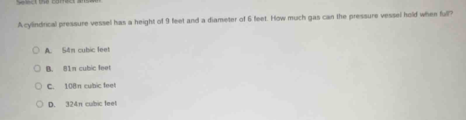 a cylindrical pressure vessel has a height of 9 feet and a diameter of …