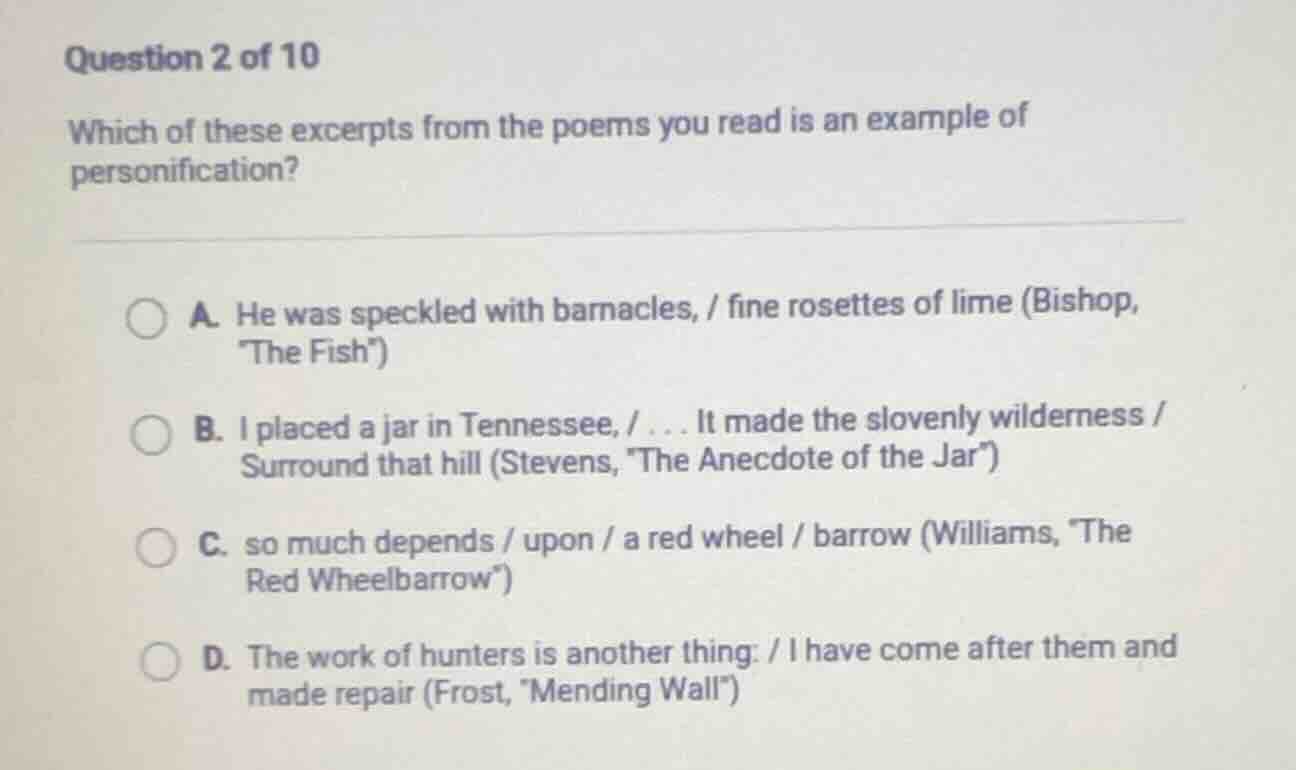 question 2 of 10 which of these excerpts from the poems you read is an …