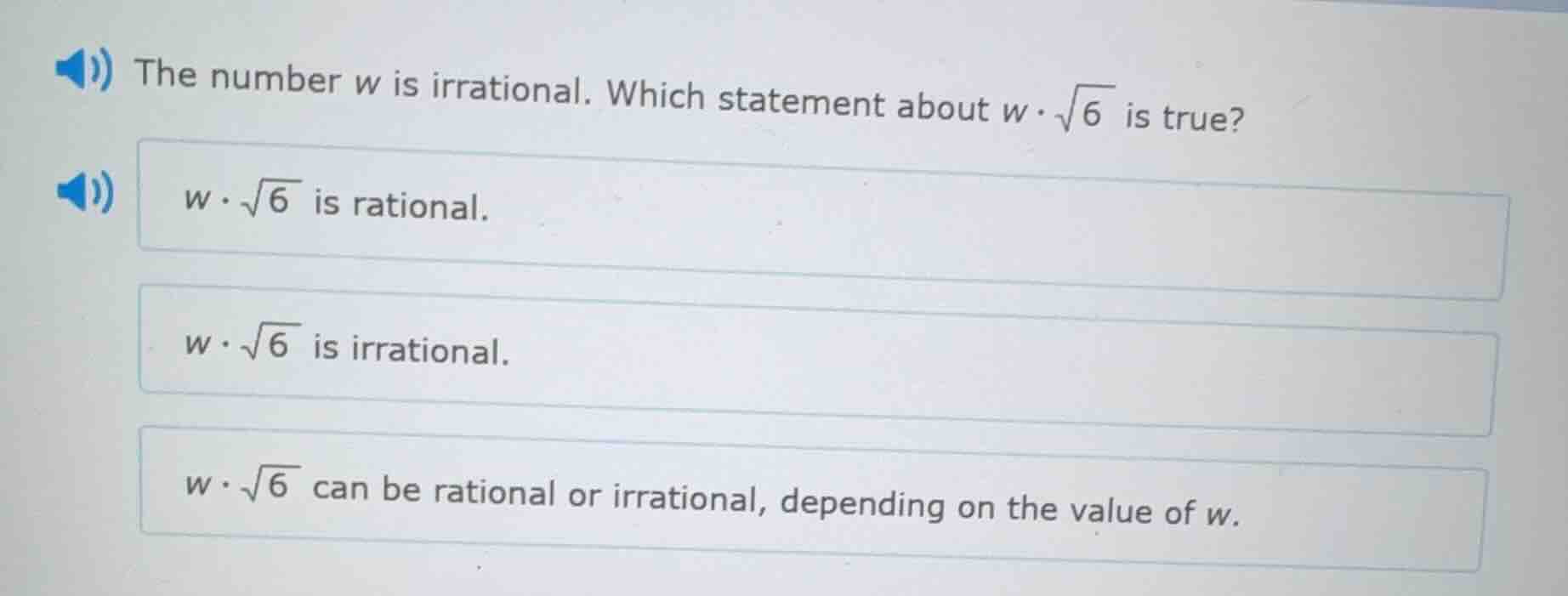 the number w is irrational. which statement about $w \\cdot \\sqrt{6}$ …