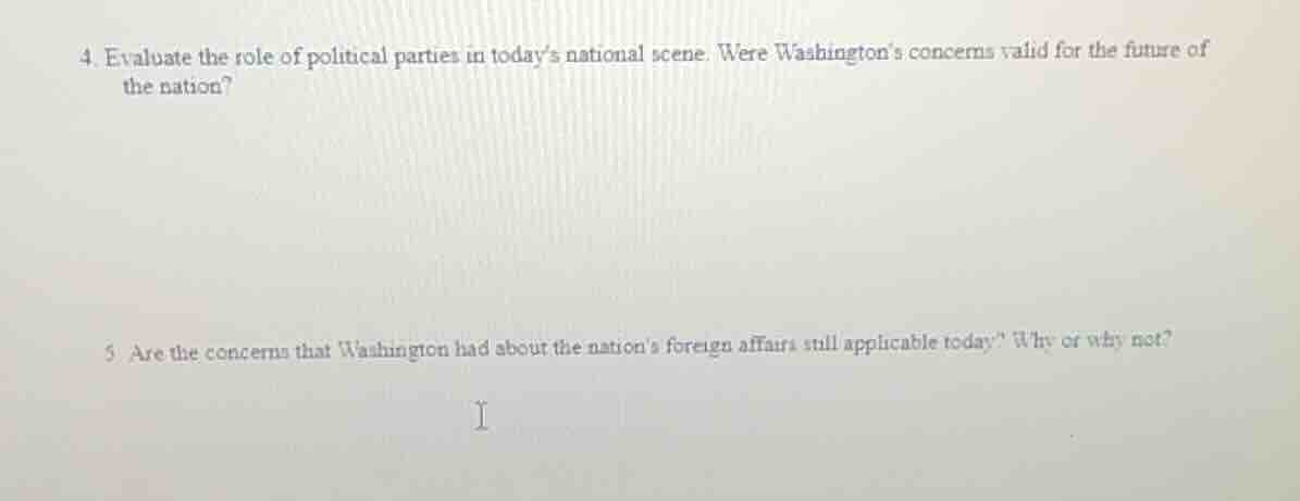 4. evaluate the role of political parties in today’s national scene. we…