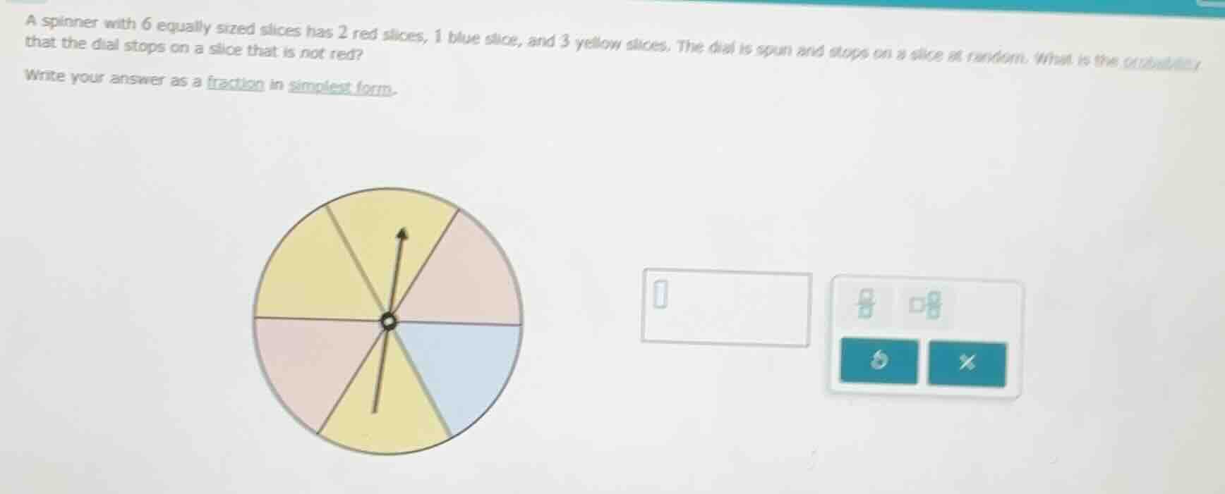 a spinner with 6 equally sized slices has 2 red slices, 1 blue slice, a…