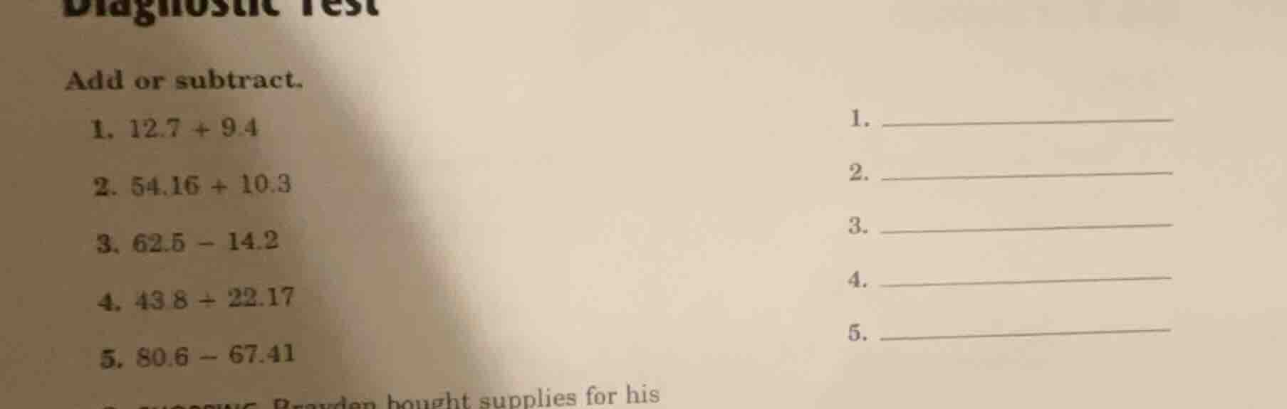 diagnostic test add or subtract. 1. 12.7 + 9.4 2. 54.16 + 10.3 3. 62.5 …
