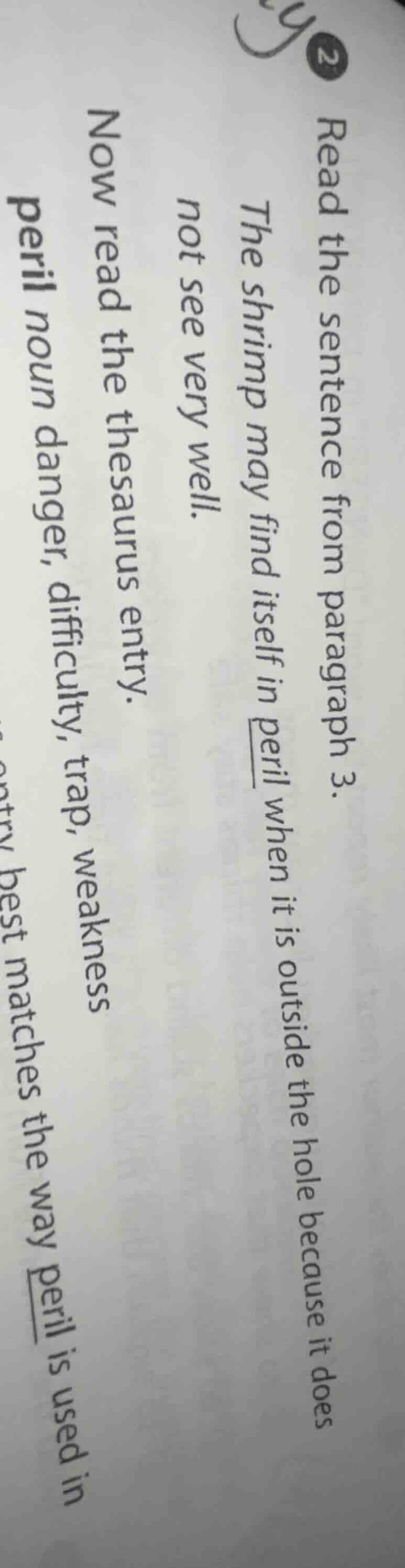 2 read the sentence from paragraph 3. the shrimp may find itself in per…