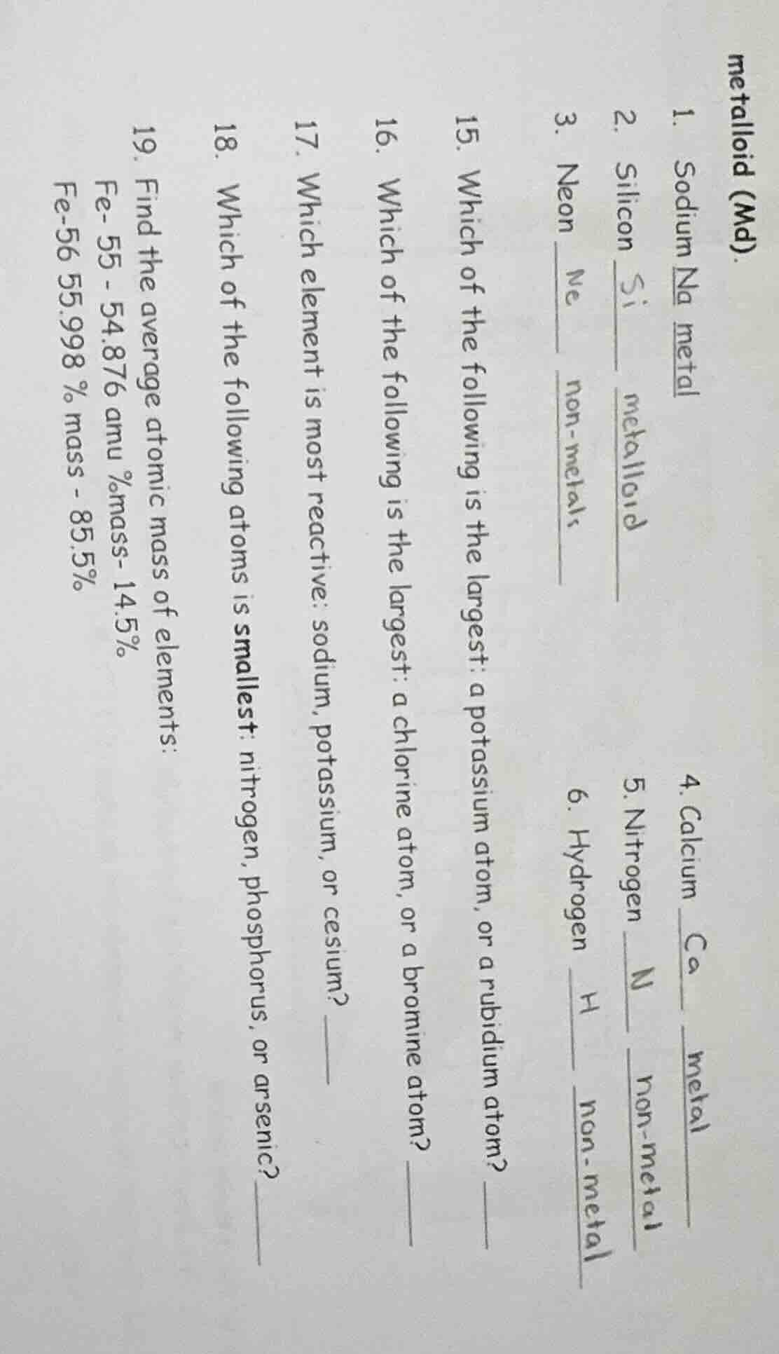 metalloid (md). 1. sodium na metal 2. silicon si metalloid 3. neon ne n…