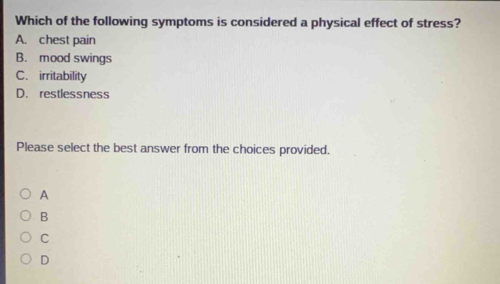 which of the following symptoms is considered a physical effect of stre…