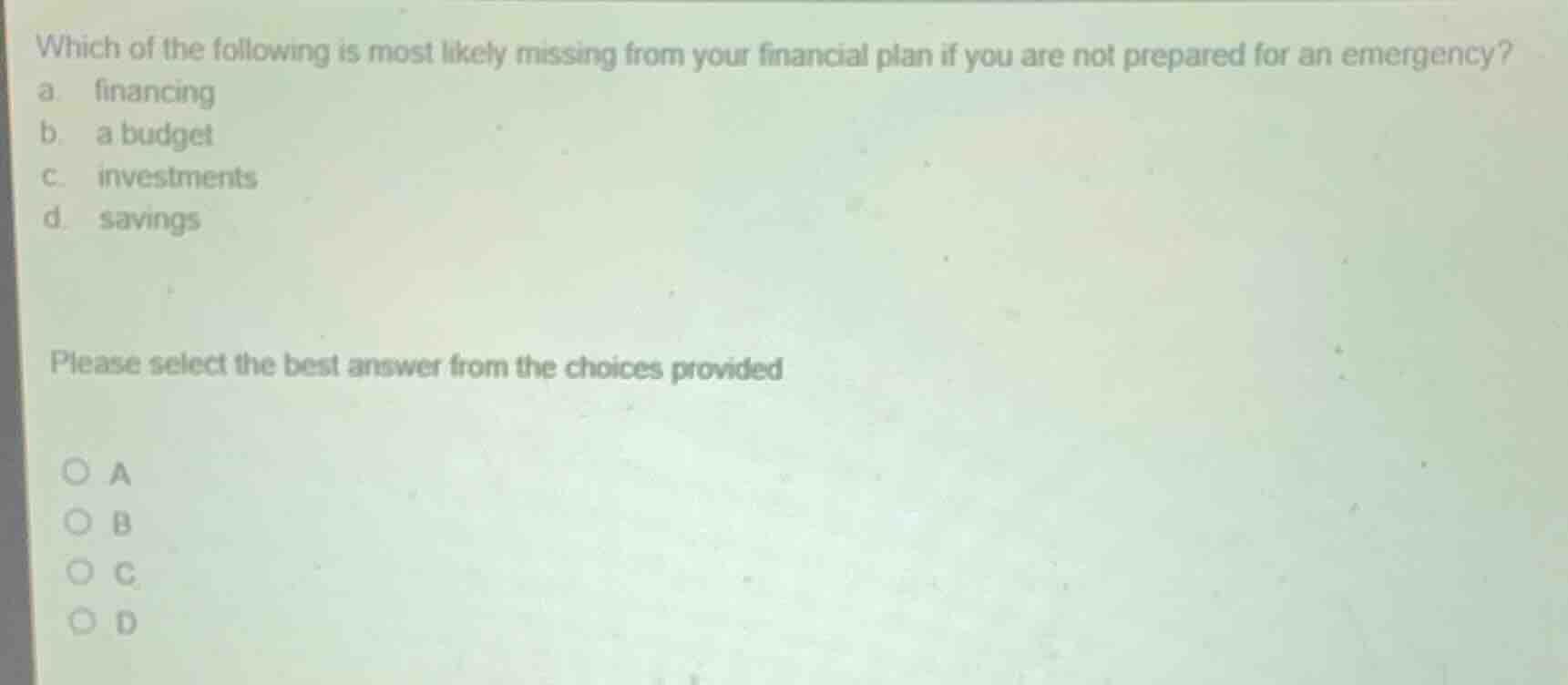 which of the following is most likely missing from your financial plan …
