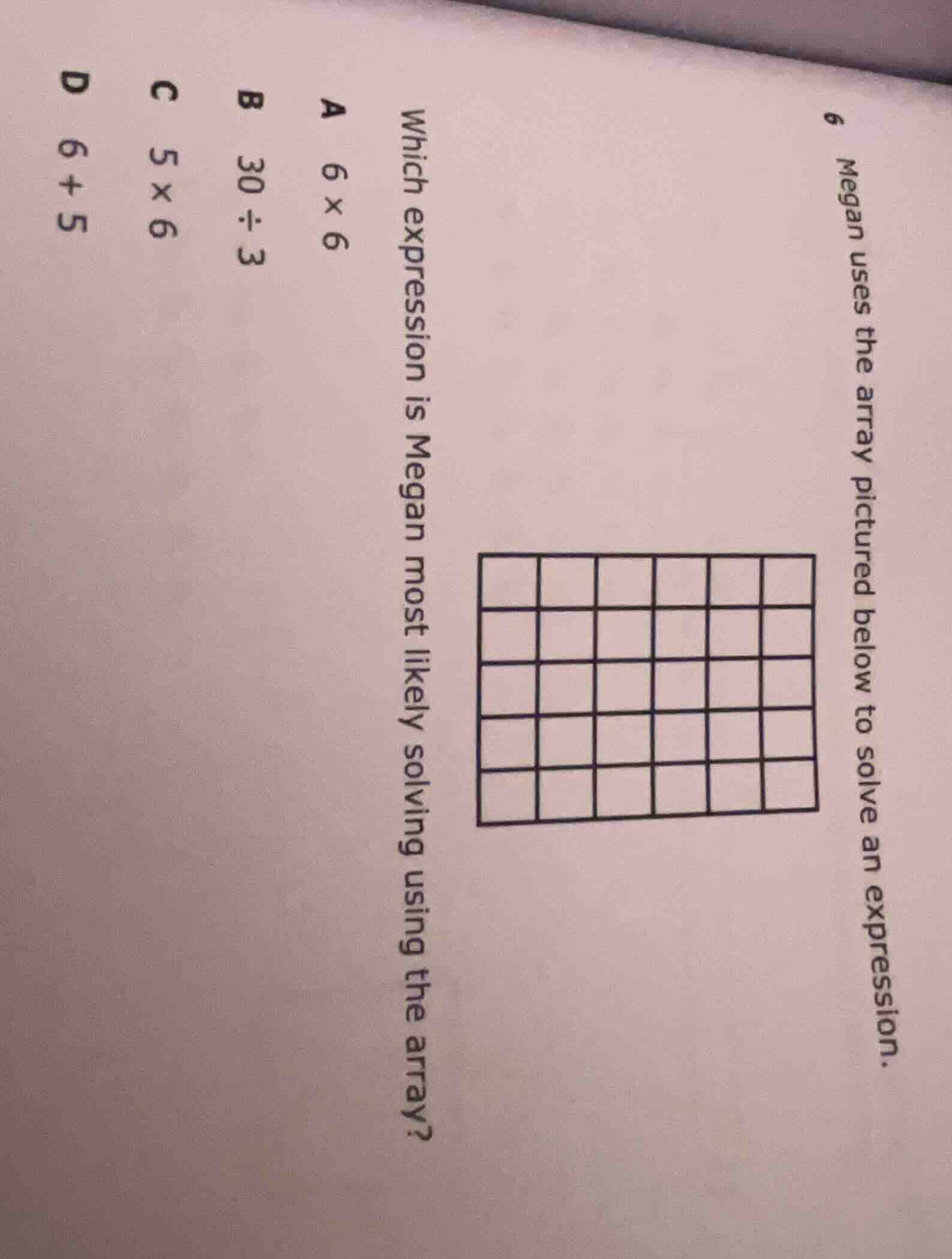 6 megan uses the array pictured below to solve an expression. which exp…