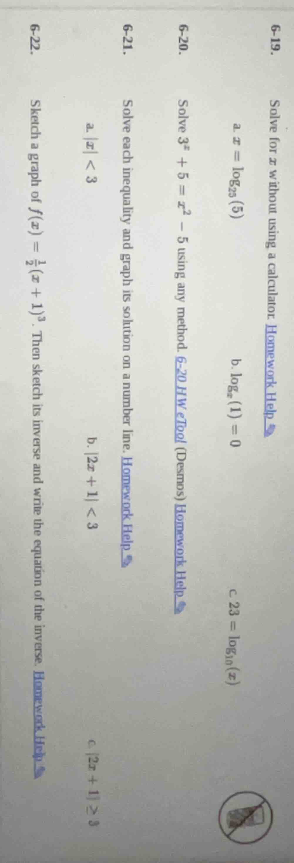 6-19. solve for x without using a calculator. homework help a. x = log₂…