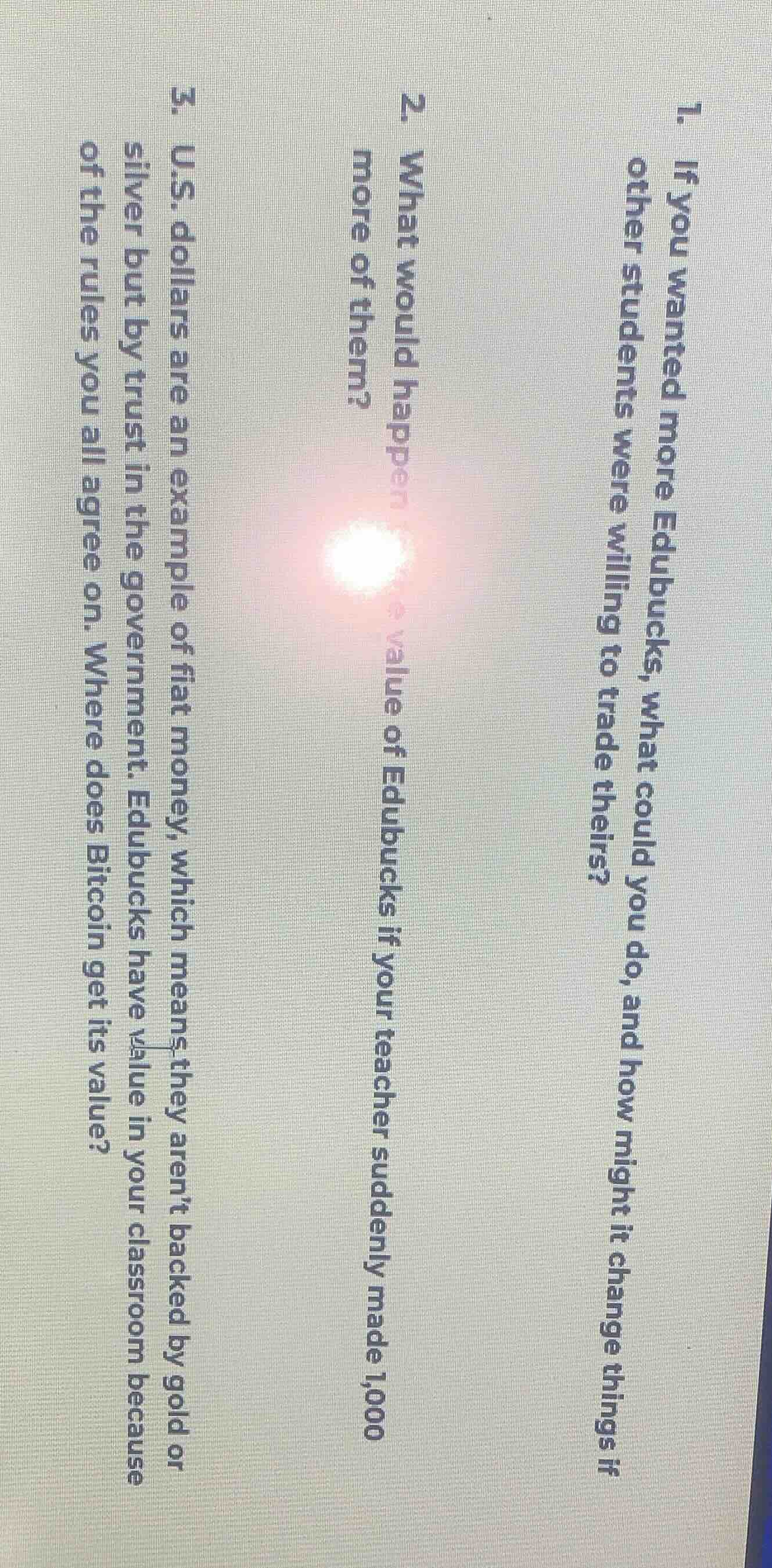 1. if you wanted more edubucks, what could you do, and how might it cha…