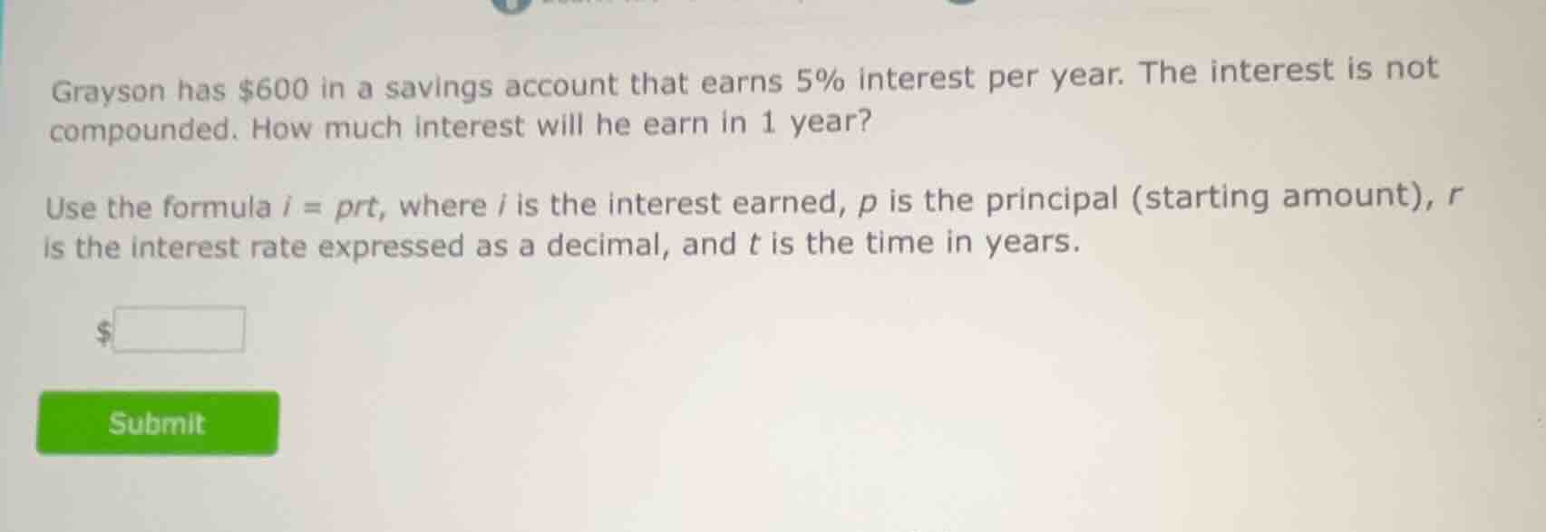 grayson has $600 in a savings account that earns 5% interest per year. …