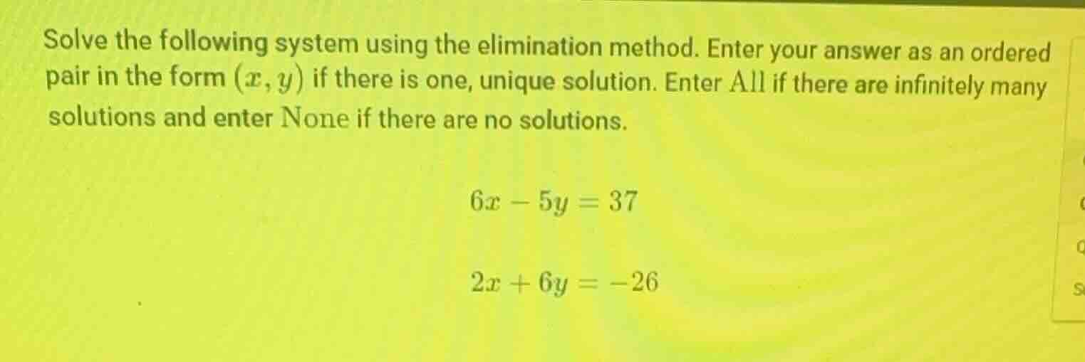 solve the following system using the elimination method. enter your ans…