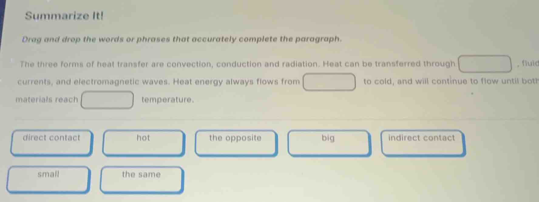 summarize it! drag and drop the words or phrases that accurately comple…