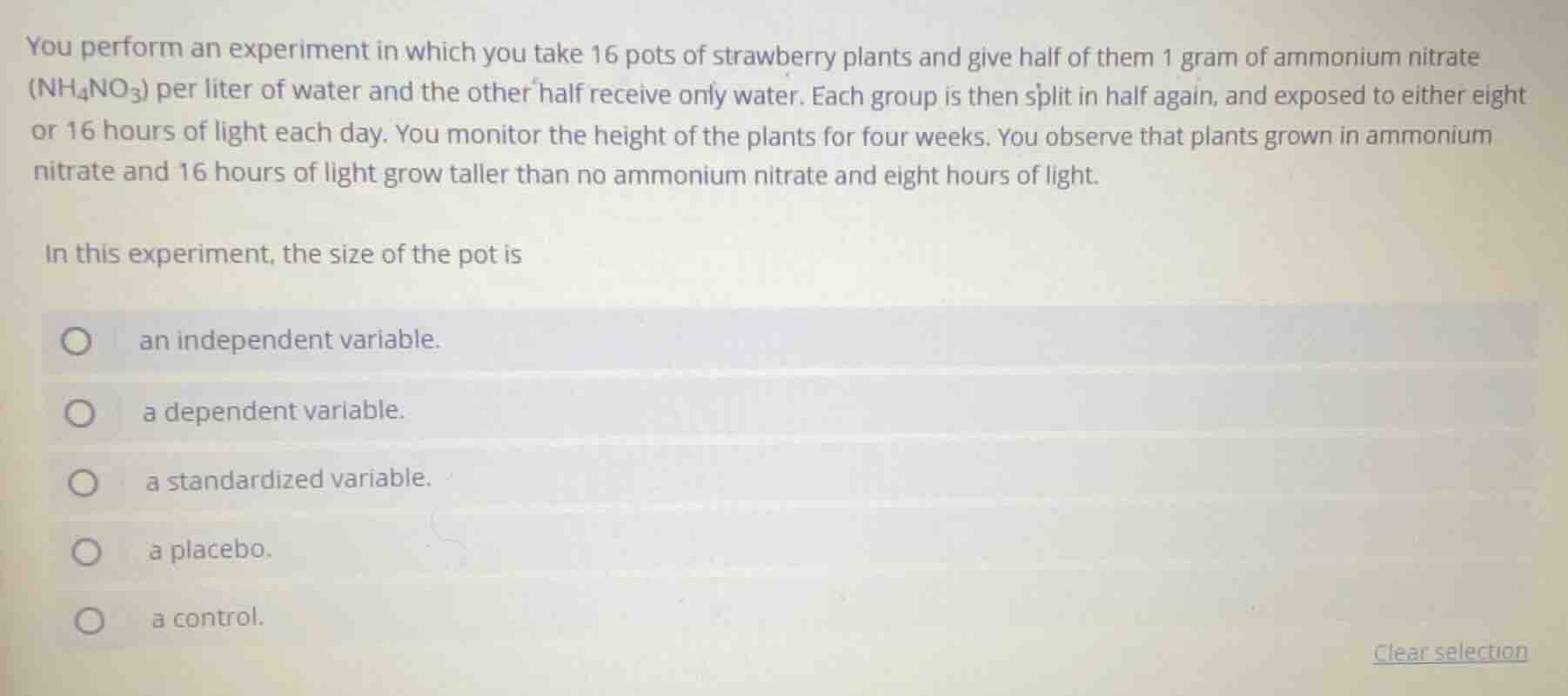 you perform an experiment in which you take 16 pots of strawberry plant…