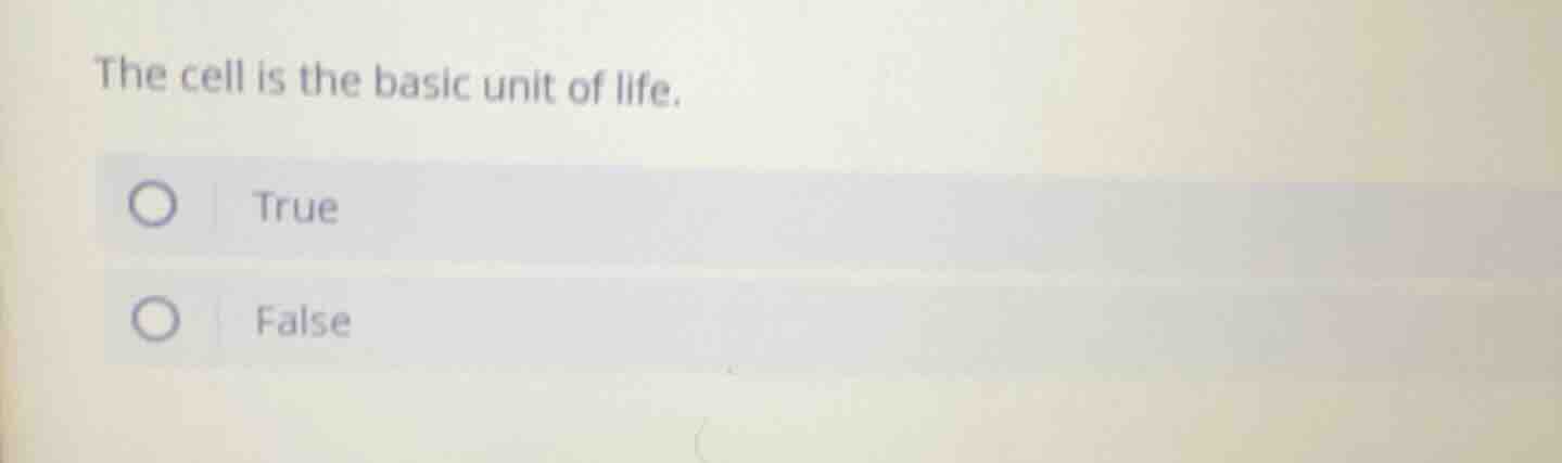 the cell is the basic unit of life. true false