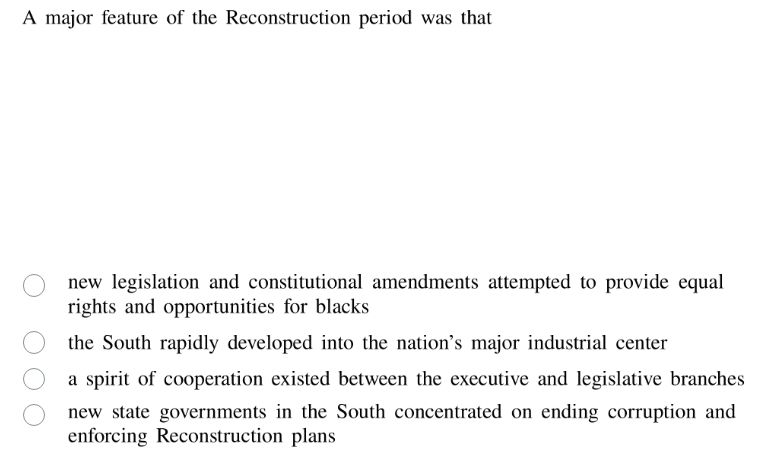 a major feature of the reconstruction period was that new legislation a…