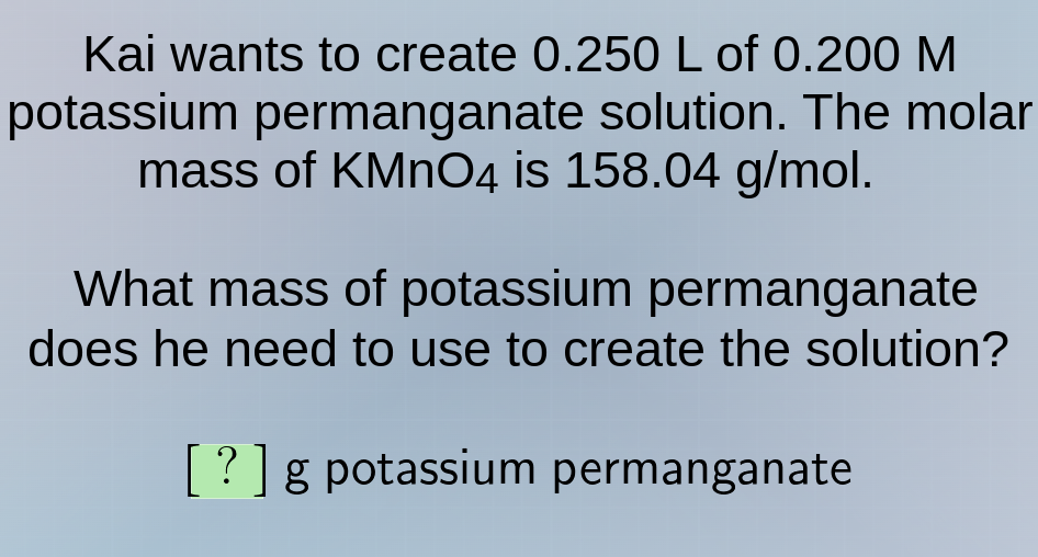kai wants to create 0.250 l of 0.200 m potassium permanganate solution.…