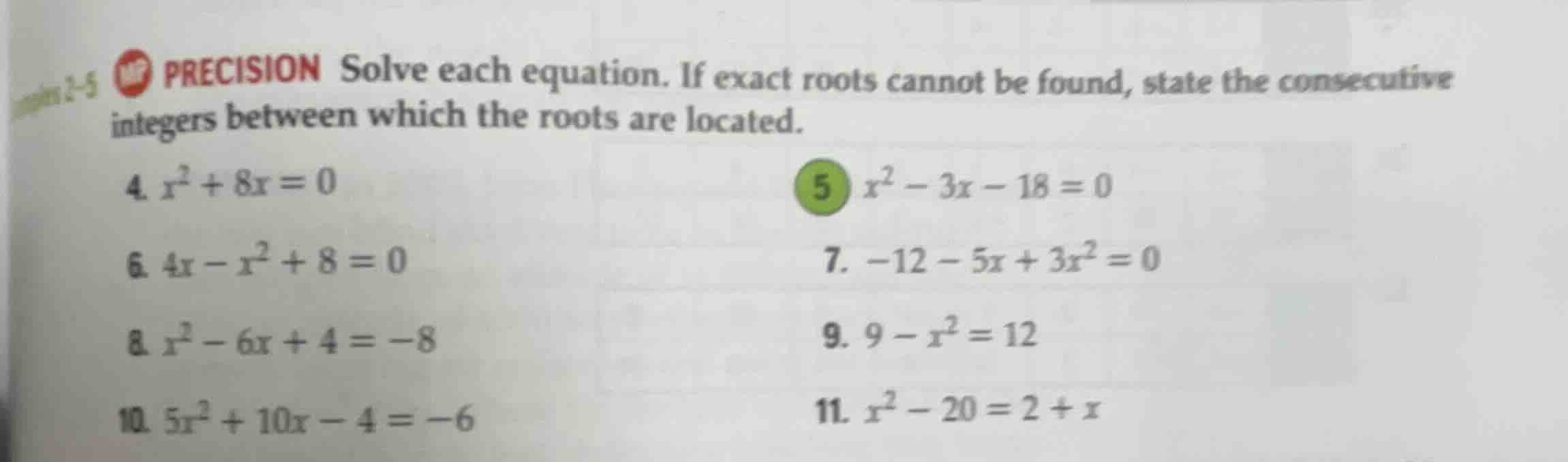 precision solve each equation. if exact roots cannot be found, state th…