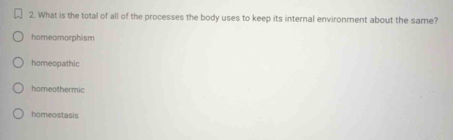 2. what is the total of all of the processes the body uses to keep its …