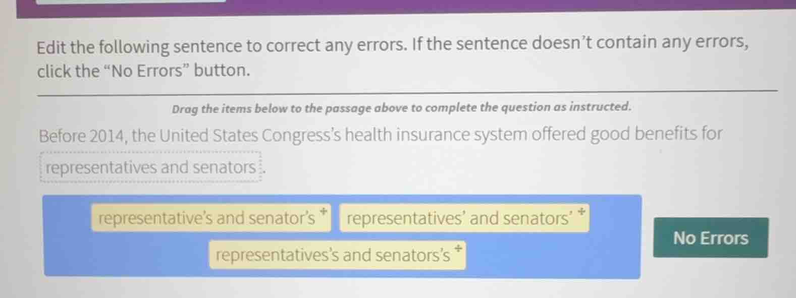edit the following sentence to correct any errors. if the sentence does…
