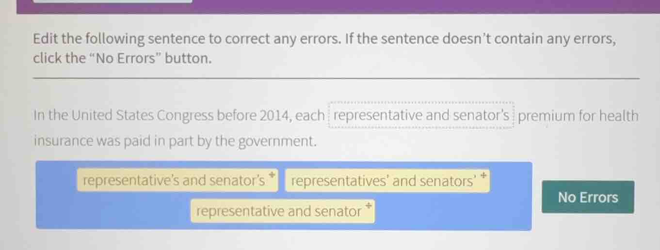 edit the following sentence to correct any errors. if the sentence does…