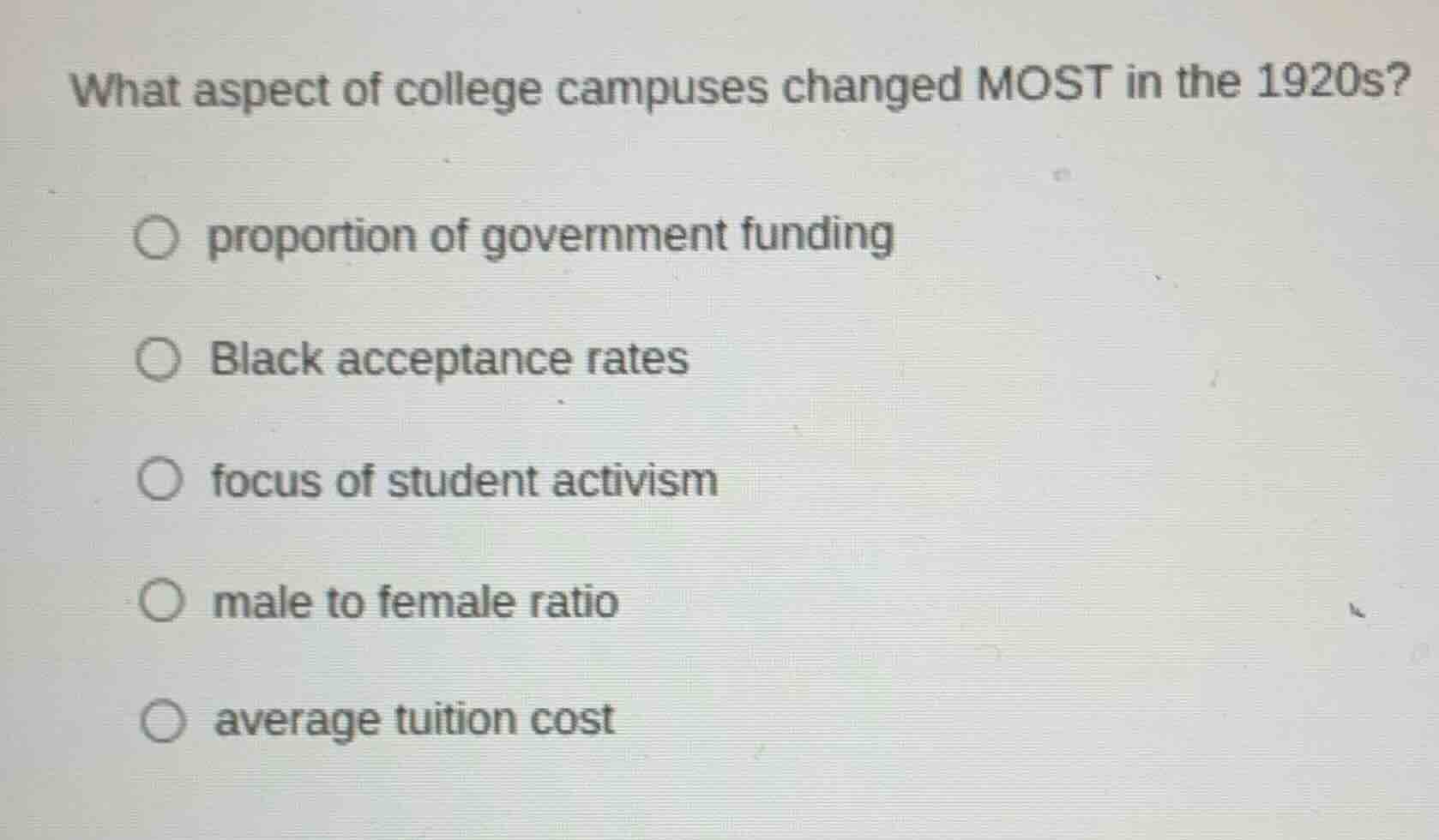 what aspect of college campuses changed most in the 1920s? ○ proportion…