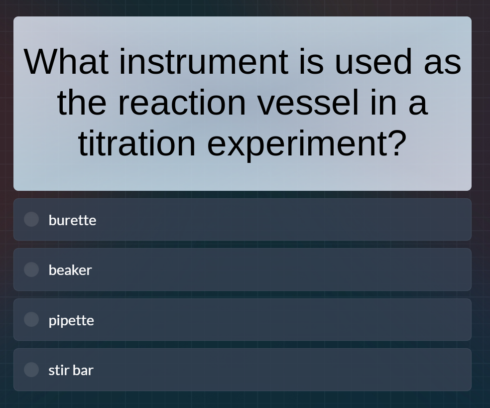 what instrument is used as the reaction vessel in a titration experimen…
