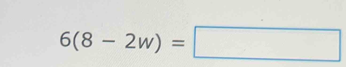 6(8 - 2w) =