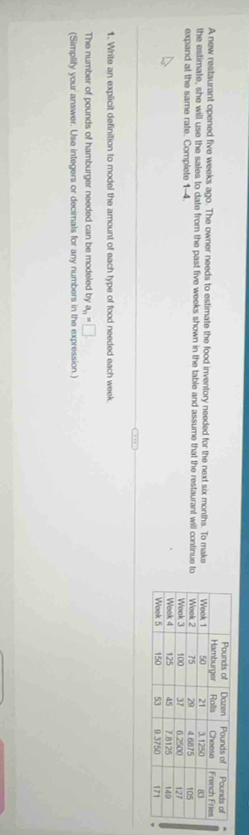 a new restaurant opened five weeks ago. the owner needs to estimate the…