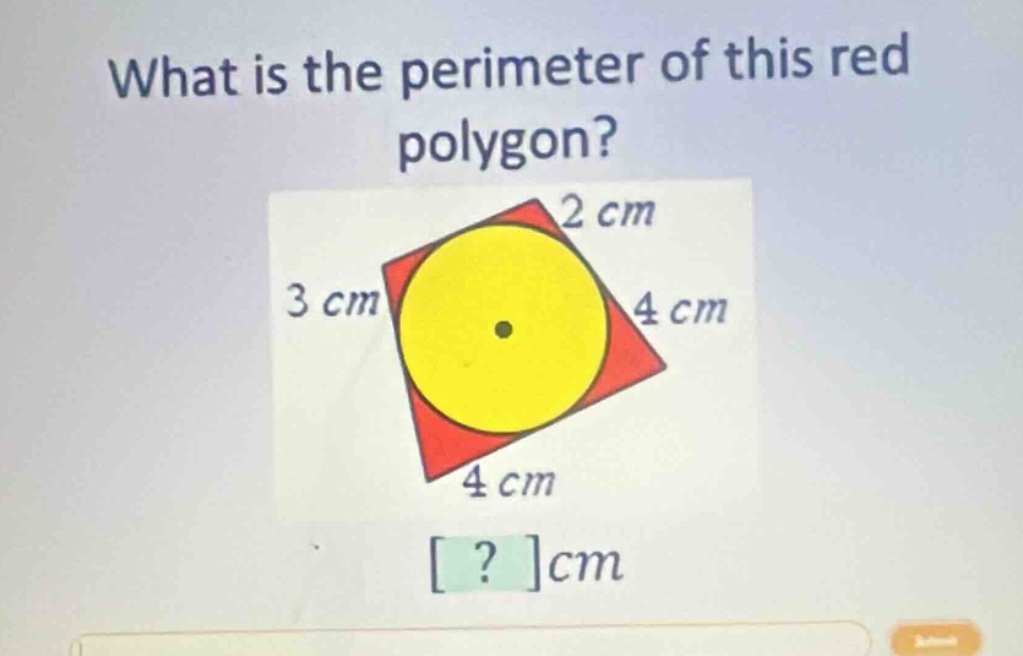 what is the perimeter of this red polygon? 2 cm 3 cm 4 cm 4 cm ? cm