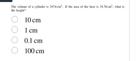 the volume of a cylinder is 347.6\\mathrm{cm}^3. if the area of the bas…