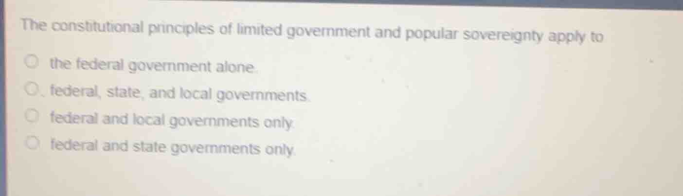 the constitutional principles of limited government and popular soverei…