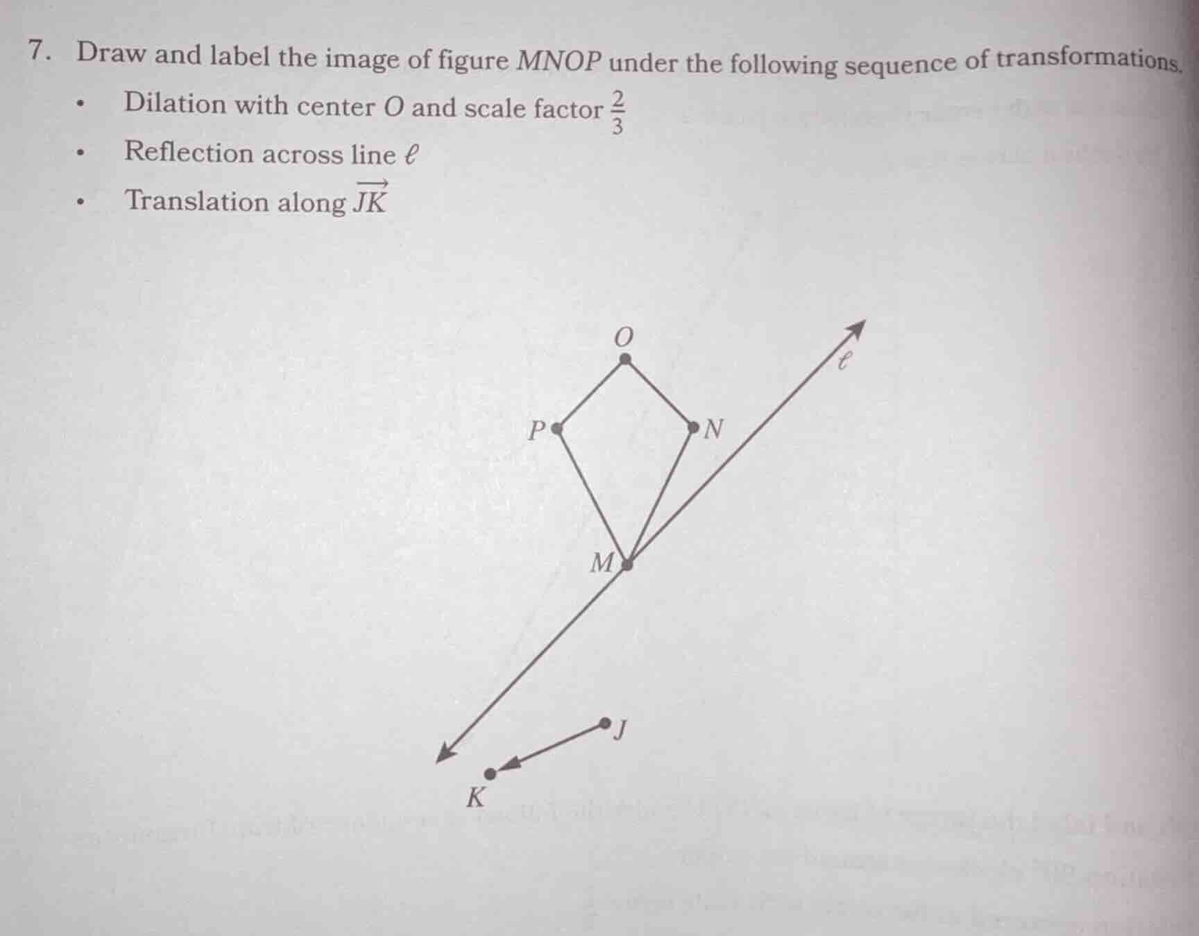 7. draw and label the image of figure mnop under the following sequence…
