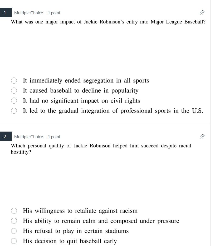 1 multiple choice 1 point what was one major impact of jackie robinson’…