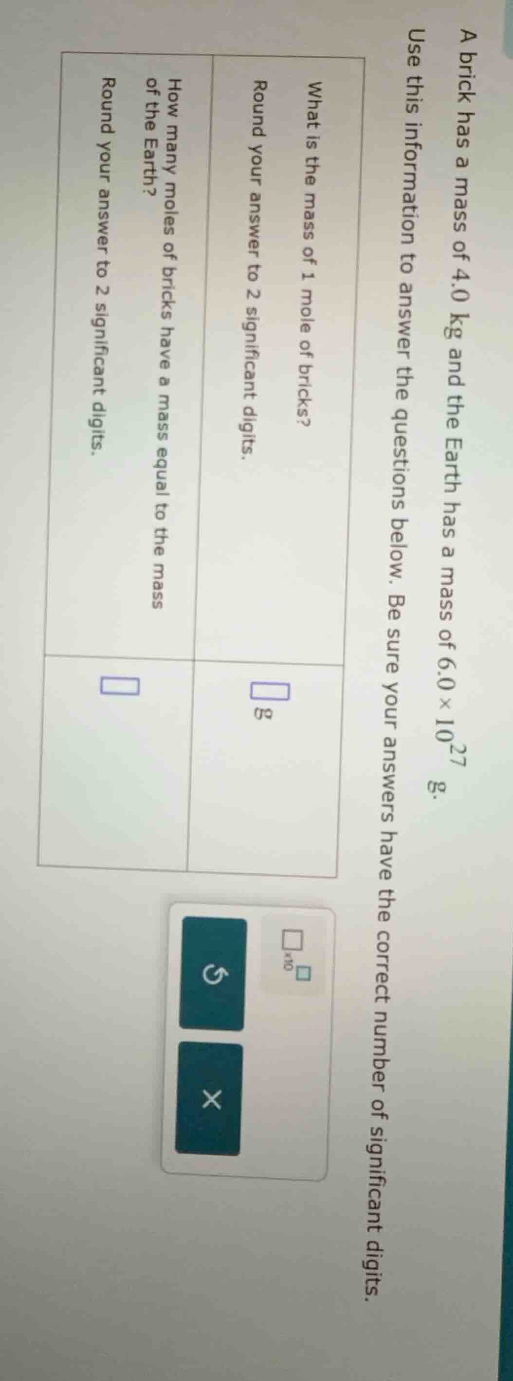 a brick has a mass of 4.0 kg and the earth has a mass of 6.0×10²⁷ g. us…