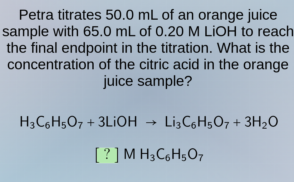 petra titrates 50.0 ml of an orange juice sample with 65.0 ml of 0.20 m…