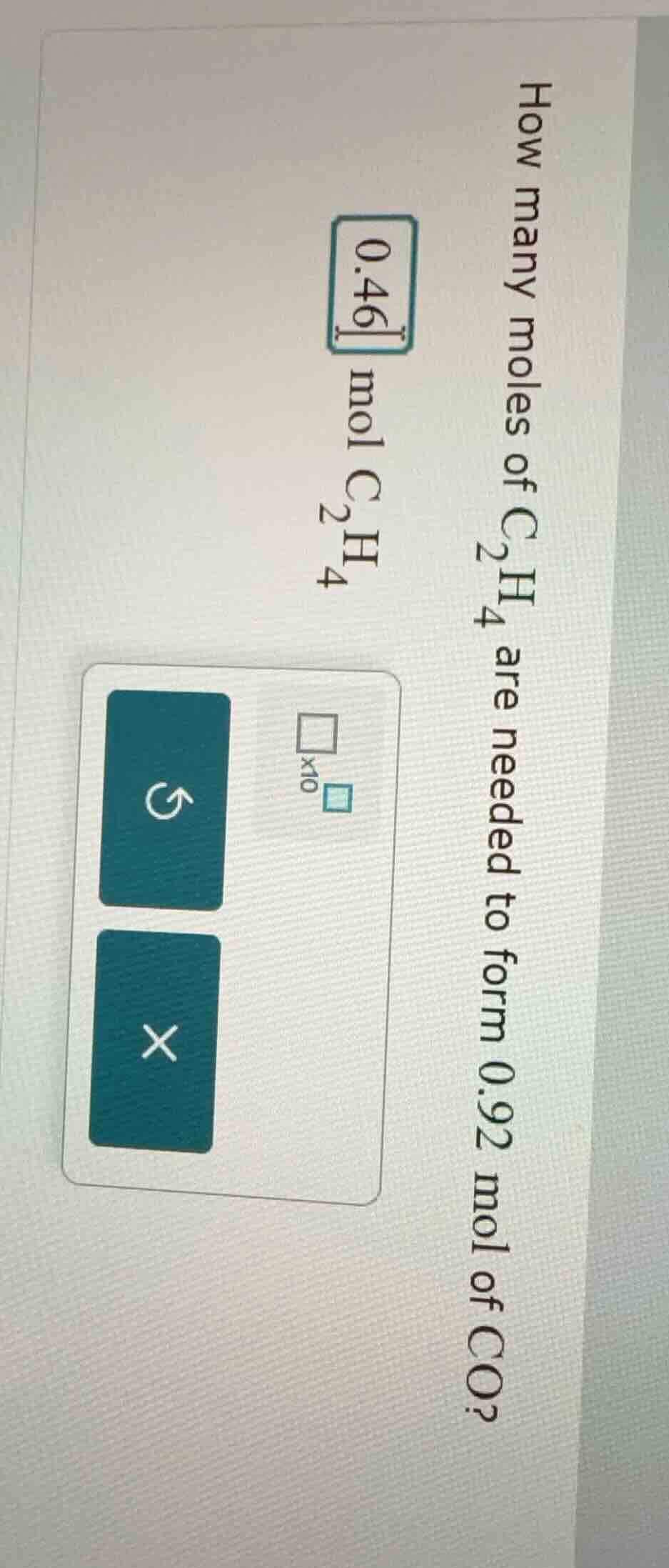how many moles of c₂h₄ are needed to form 0.92 mol of co₂? 0.46 mol c₂h₄