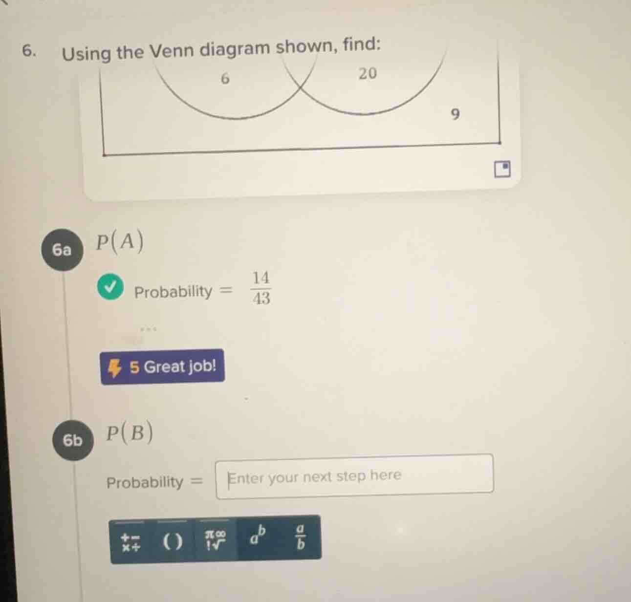 6. using the venn diagram shown, find: 6a ( p(a) ) probability ( = \fra…