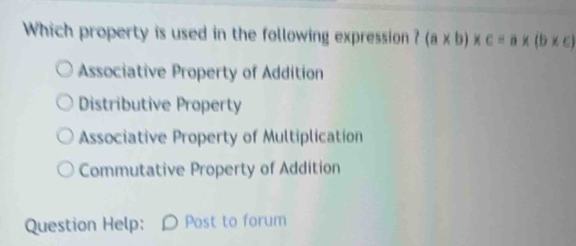 which property is used in the following expression? ((a \times b) \time…