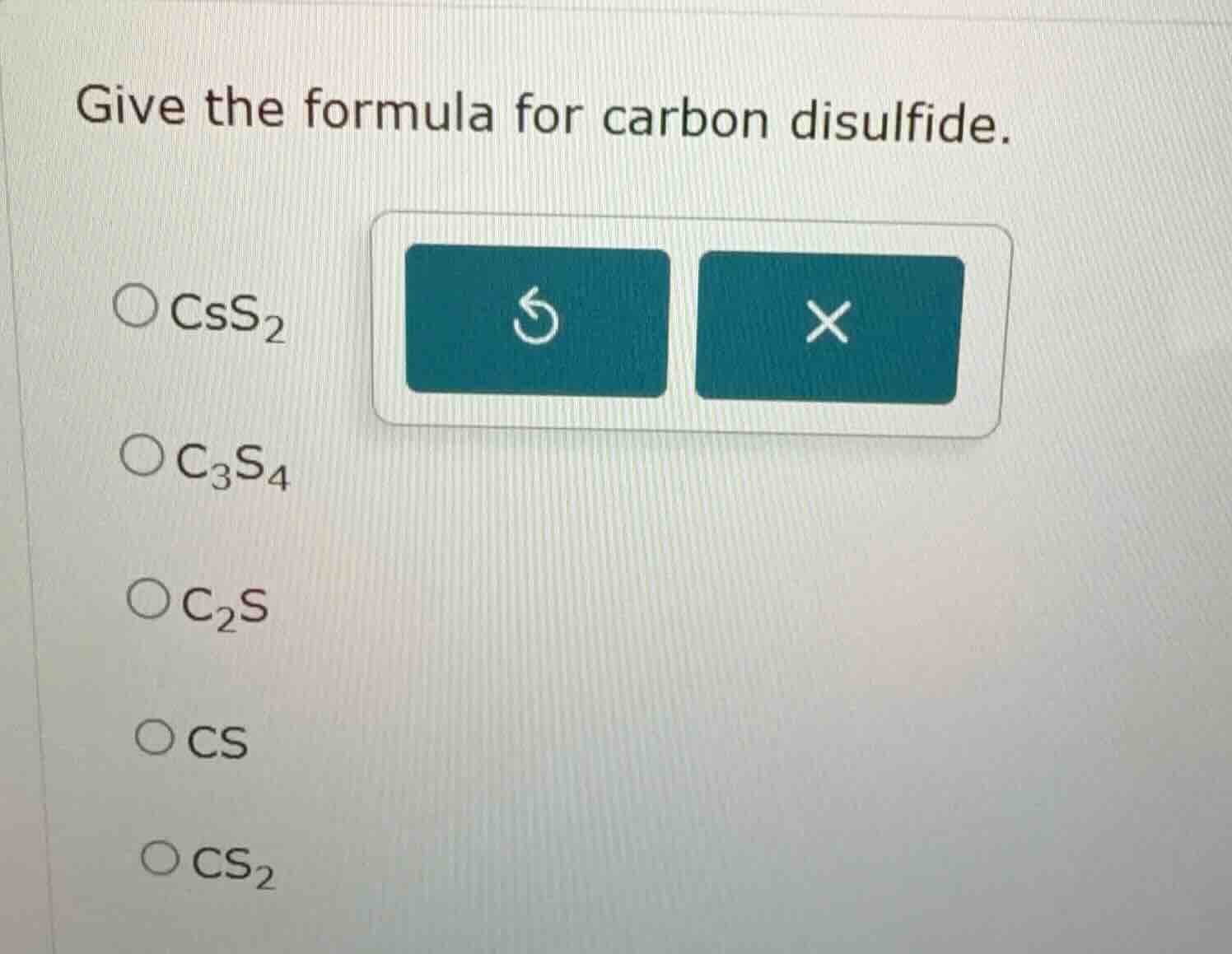 give the formula for carbon disulfide. css₂ c₃s₄ c₂s cs cs₂