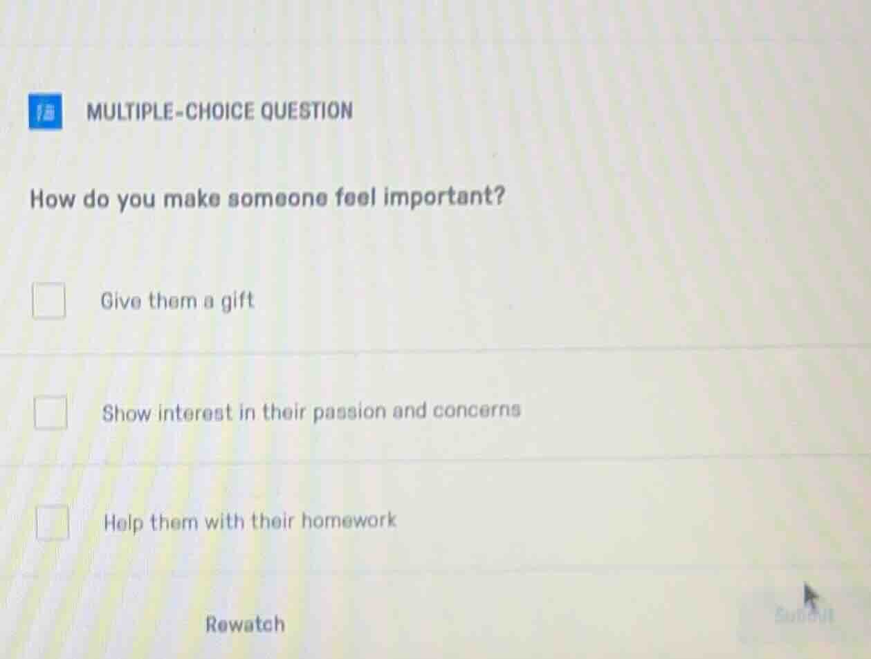 multiple-choice question how do you make someone feel important? give t…