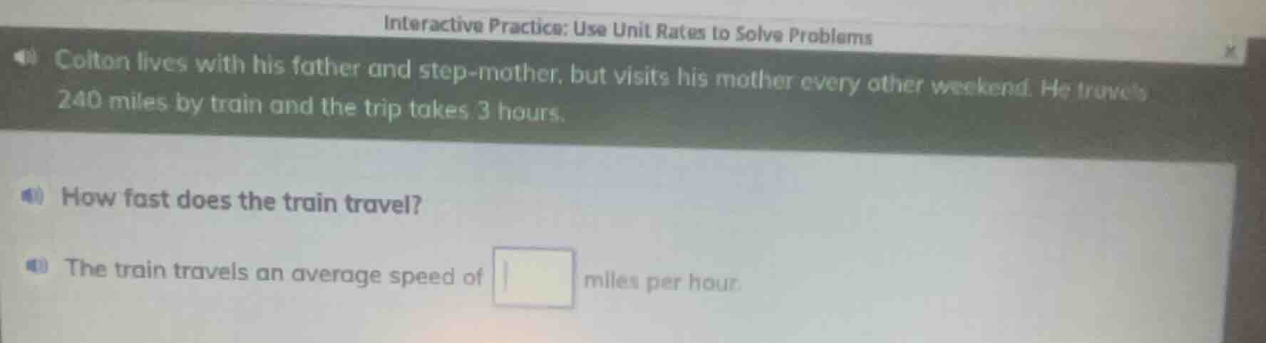 interactive practice: use unit rates to solve problems colton lives wit…