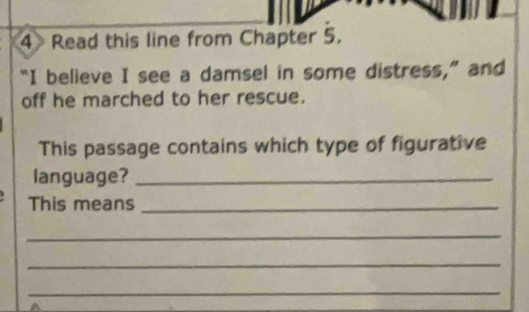 4 read this line from chapter 5. \i believe i see a damsel in some dist…