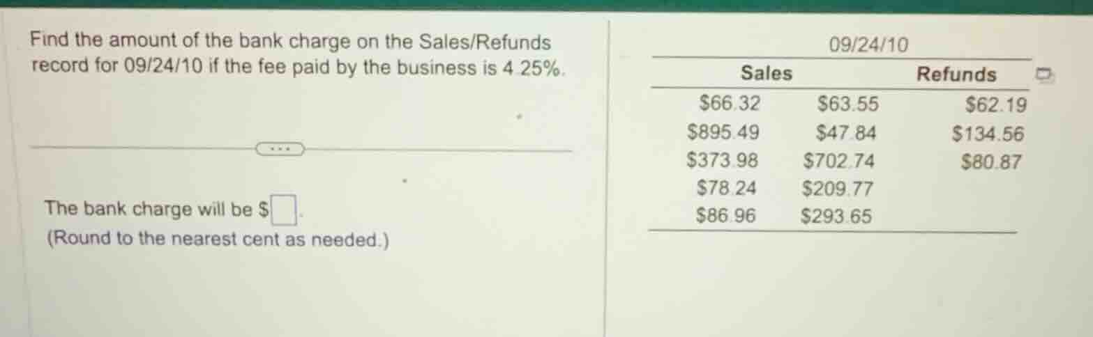 find the amount of the bank charge on the sales/refunds record for 09/2…