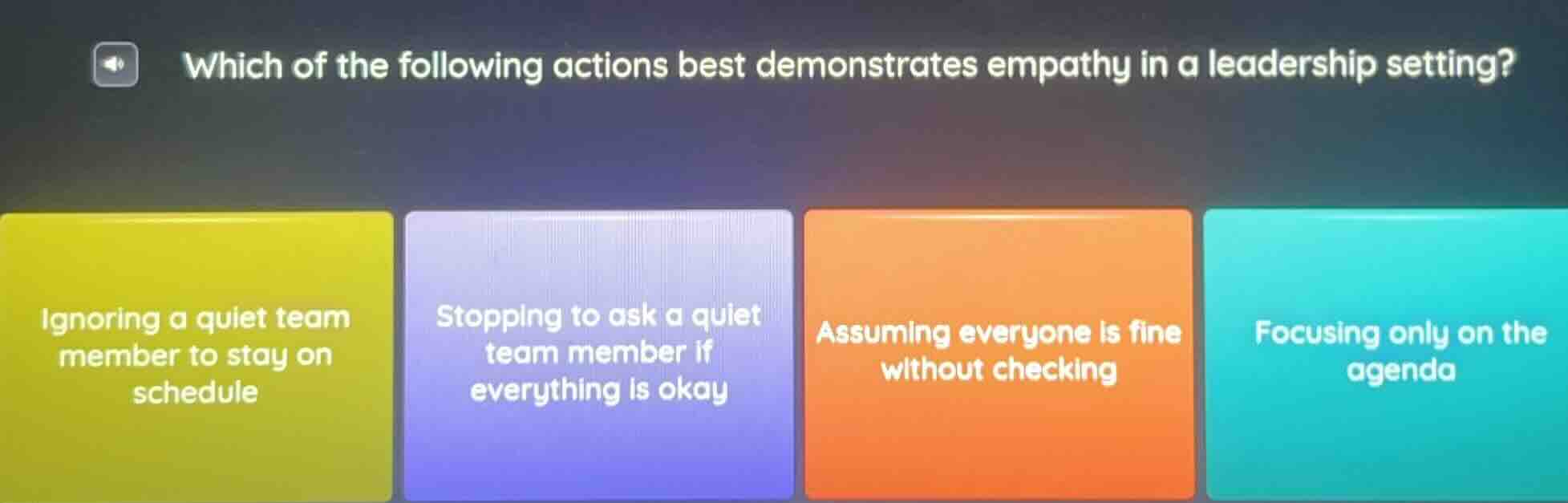 which of the following actions best demonstrates empathy in a leadershi…