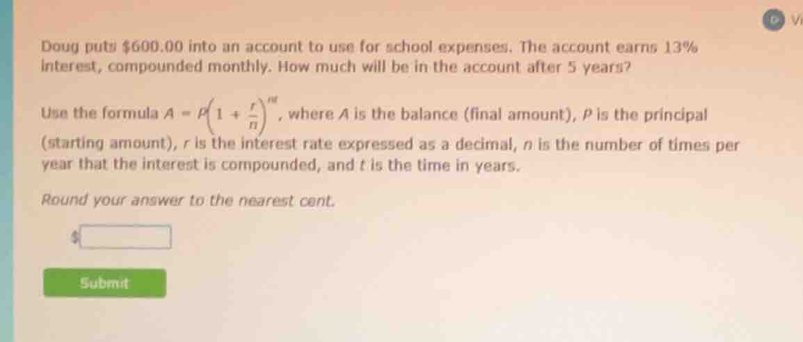 doug puts $600.00 into an account to use for school expenses. the accou…