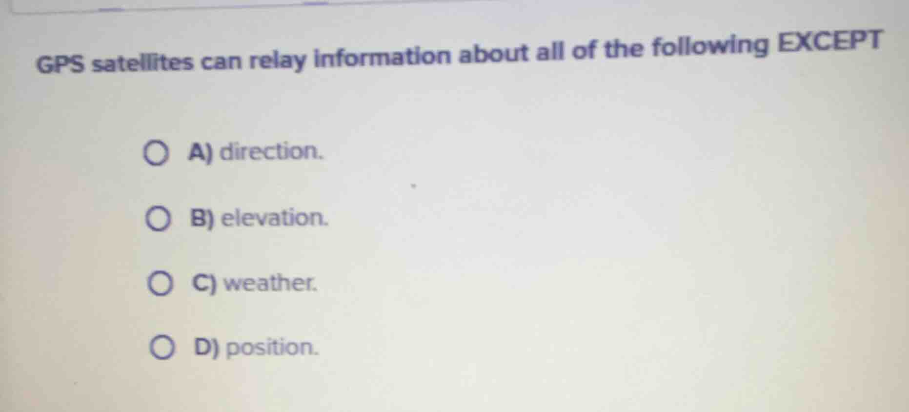 gps satellites can relay information about all of the following except …