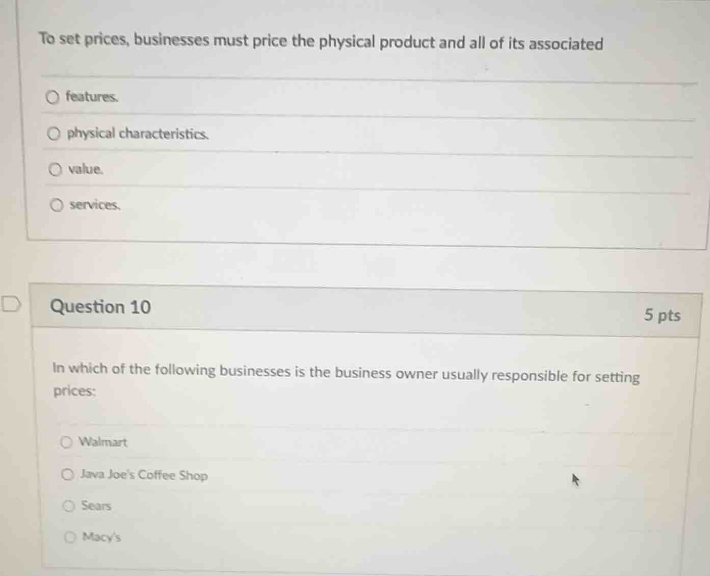 to set prices, businesses must price the physical product and all of it…