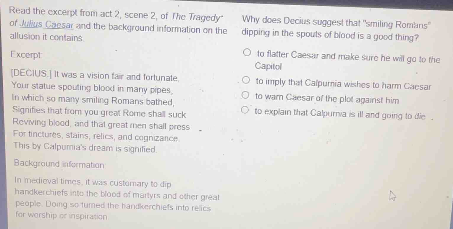 read the excerpt from act 2, scene 2, of the tragedy of julius caesar a…